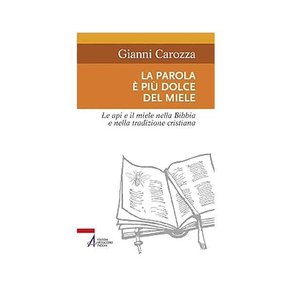 LIBRO " La Parola è più dolce del miele "